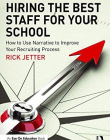 Hiring the Best Staff for Your School: How to Use Narrative to Improve Your Recruiting Process