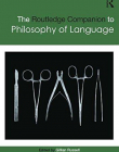 Routledge Companion to Philosophy of Language (Routledge Philosophy Companions)