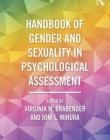 Handbook of Gender and Sexuality in Psychological Assessment