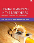 Spatial Reasoning in the Early Years: Principles, Assertions, and Speculations