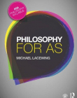 Philosophy for AS: Epistemology and Philosophy of Religion