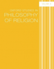 Oxford Studies in Philosophy of Religion Volume 6