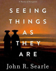 Seeing Things as They Are: A Theory of Perception