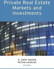 Private Real Estate Markets and Investments (Financial Markets and Investments)