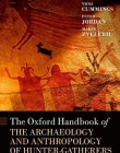 The Oxford Handbook of the Archaeology and Anthropology of Hunter-Gatherers (Oxford Handbooks)