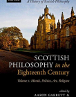 Scottish Philosophy in the Eighteenth Century, Volume I: Morals, Politics, Art, Religion (History of Scottish Philosophy)