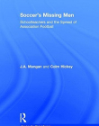 SOCCER, SCHOOLMASTERS AND THE SPREAD OF ASSOCIATION FOOTBALL