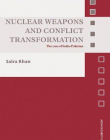 NUCLEAR WEAPONS AND CONFLICT TRANSFORMATION: THE CASE OF INDIA-PAKISTAN