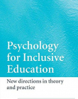 PSYCHOLOGY FOR INCLUSIVE EDUCATION