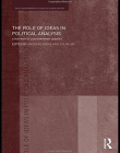 ROLE OF IDEAS IN POLITICAL ANALYSIS A PROTRAIT OF CONTEMPORARY DEBATES,THE