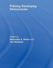 POLICING DEVELOPING DEMOCRACIES