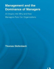 MANAGEMENT AND THE DOMINANCE OF MANAGERS