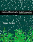 STATISTICAL MODELLING FOR SOCIAL RESEARCHERS: PRINCIPLE