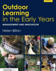 OUTDOOR LEARNING IN THE EARLY YEARS