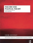 FASCISM AND POLITICAL THEORY : CRITICAL PERSPECTIVES ON FASCIST IDEOLOGY