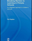 BREAKING BARRIERS TO LEARNING IN PRIMARY SCHOOLS (DAVID FULTON BOOKS)