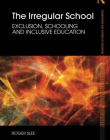 IRREGULAR SCHOOLING (FOUNDATIONS AND FUTURES OF EDUCATI