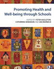 PROMOTING HEALTH AND WELLBEING THROUGH SCHOOLS