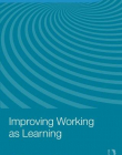 IMPROVING WORKING AS LEARNING