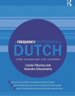 A Frequency Dictionary of Dutch: Core Vocabulary for Learners (Routledge Frequency Dictionaries)