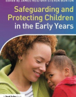 Safeguarding and Protecting Children in the Early Years