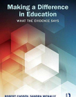 Making a Difference in Education: What the evidence says