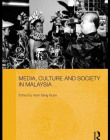 MEDIA, CULTURE AND SOCIETY IN MALAYSIA