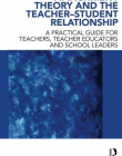 ATTACHMENT THEORY AND THE TEACHER-STUDENT RELATIONSHIP