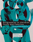 GEOGRAPHIES OF CHILDREN, YOUTH AND FAMILIES : AN INTERN