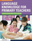 LANGUAGE KNOWLEDGE FOR PRIMARY TEACHERS