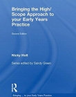 BRINGING THE HIGH SCOPE APPROACH TO YOUR EARLY YEARS PRACTICE