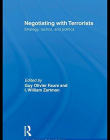 NEGOTIATING WITH TERRORISTS (CASS SERIES ON POLITICAL VIOLENCE)