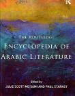 ROUTLEDGE ENCYCLOPEDIA OF ARABIC LITERATURE,THE