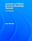 LECTURES ON POLITICAL ECONOMY (ROUTLEDGE REVIVALS) : TW