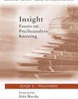 INSIGHT,ESSAYS ON PSYCHOANALYTIC