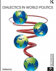 Dialectics in World Politics (Routledge Globalizations)