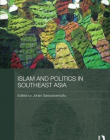 ISLAM AND POLITICS IN SOUTHEAST ASIA