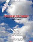 PREPARING FOR TAKEOFF:PREPRODUCTION FOR THE INDEPENDENT FILMMAKER