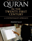 Reading the Qur'an in the Twenty-First Century: A Contextualist Approach