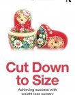 CUT DOWN TO SIZE:ACHIEVING SUCCESS WITH WEIGHT LOSS SURGERY