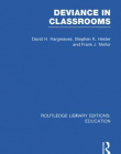 DEVIANCE IN CLASSROOMS (RLE EDU M)