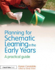 PLANNING FOR SCHEMATIC LEARNING IN THE EARLY YEARS:A PRACTICAL GUIDE