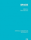 Space (Critical Concepts in Geography)