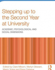 Stepping up to the Second Year at University: Academic, psychological and social dimensions (Research into Higher Education)