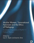 Muslim Women, Transnational Feminism and the Ethics of Pedagogy: Contested Imaginaries in Post-9/11 Cultural Practice (Routledge Research in Gender a