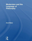 Modernism and the Language of Philosophy (Routledge Studies in Twentieth Century Philosophy)