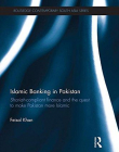 Islamic Banking in Pakistan (Routledge Contemporary South Asia Series)