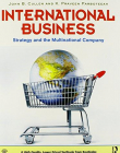 INTERNATIONAL BUSINESS: STRATEGY AND THE MULTINATIONAL ENTERPRISE