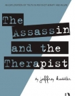 ASSASSIN AND THE THERAPIST: AN EXPLORATION OF TRUTH IN