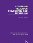 Studies in Religious Philosophy and Mysticism